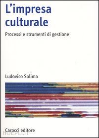 solima ludovico - l'impresa culturale