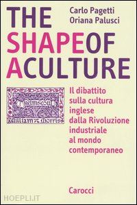 pagetti carlo; palusci oriana - the shape of a culture
