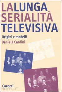 cardini daniela - la lunga serialita' televisiva