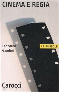 gandini leonardo - cinema e regia