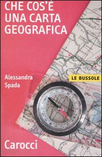 spada alessandra - che cos'e' una carta geografica