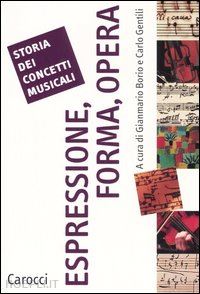 borio g. (curatore); gentili c. (curatore) - storia dei concetti musicali