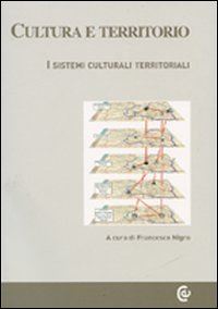 nigro f. (curatore) - cultura e territorio. i sistemi culturali territoriali. con cd-rom