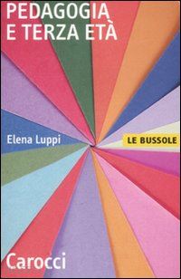 luppi elena - pedagogia e terza eta'