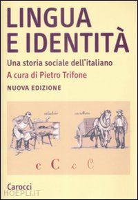 trifone pietro (curatore) - lingua e identita'