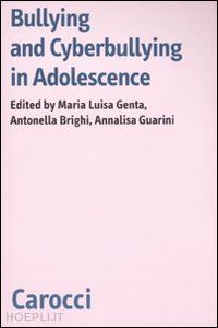 genta m. luisa (curatore); brighi antonella (curatore); guarini annalisa (curatore) - bullying and cyberbullying in adolescence