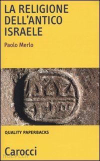 merlo paolo - la religione dell'antico israele