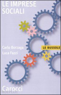 borzaga carlo; fazzi luca - le imprese sociali