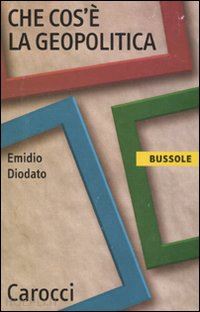 diodato emidio - che cos'e' la geopolitica