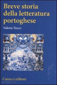 tocco valeria - breve storia della letteratura portoghese