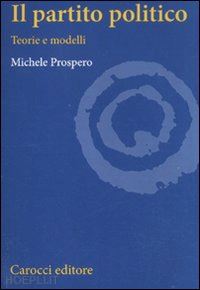 prospero michele - il partito politico