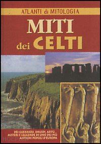  - miti dei celti