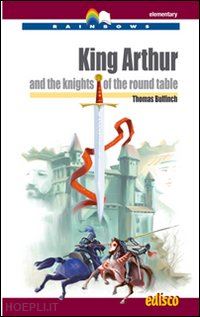 bruschi isabella - king arthur and the knights of the round table