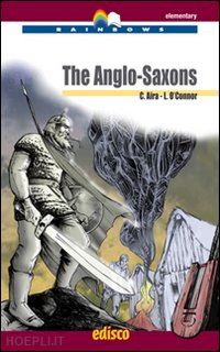 o'connor liam-aira carla - the anglo-saxons