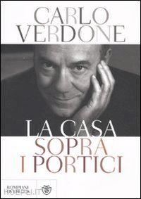 verdone carlo; maiello f. (curatore) - la casa sopra i portici