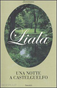 liala - una notte a castelguelfo