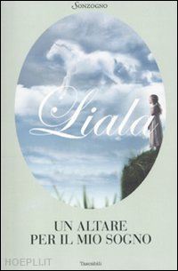 liala - un altare per il mio sogno