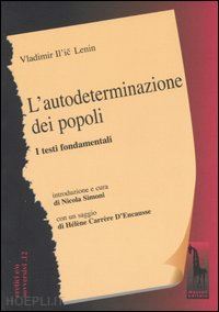 lenin; simoni n. (curatore) - l'autodeterminazione dei popoli