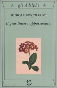 borchardt rudolf - il giardiniere appassionato