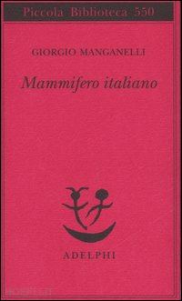 manganelli giorgio - mammifero italiano