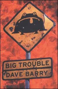 barry dave - big trouble
