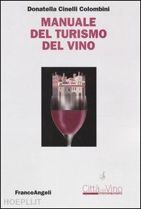 cinelli colombini - manuale del turismo del vino