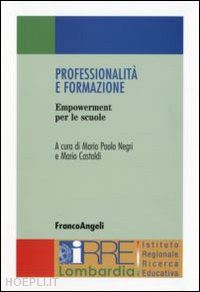 negri maria paola; castoldi mario - professionalita' e formazione