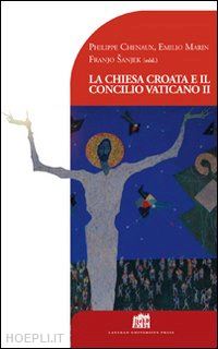 chenaux philippe - la chiesa croata e il concilio vaticano ii