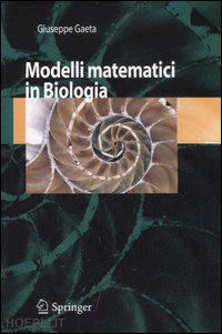 gaeta giuseppe - modelli matematici in biologia