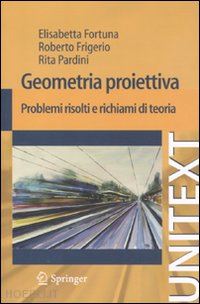 fortuna elisabetta; frigerio roberto; pardini rita - geometria proiettiva