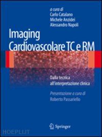 catalano carlo (curatore) - imaging cardiovascolare tc e rm