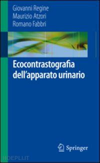 regine giovanni; atzori maurizio; fabbri romano - ecocontrastografia dell'apparato urinario