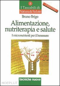 brigo bruno - alimentazione, nutriterapia e salute