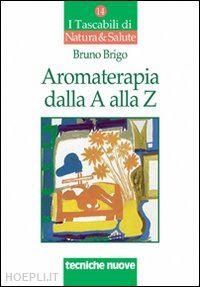 brigo bruno - aromaterapia dalla a alla z