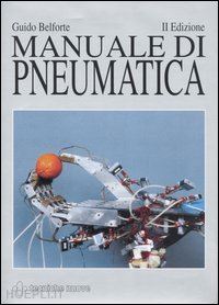 belforte guido - manuale di pneumatica 2a ediz.