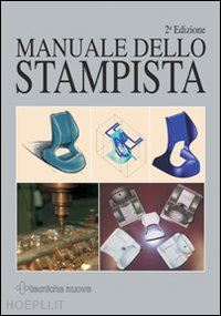 suzzani r. (curatore) - manuale dello stampista