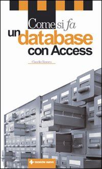romeo claudio - come si fa un database con access