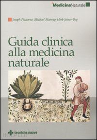 pizzorno joseph; murray michael t.; joiner-bey herb - guida clinica alla medicina naturale