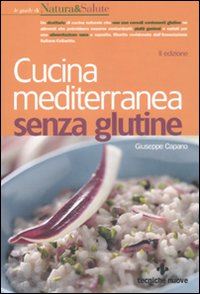 capano giuseppe - cucina mediterranea senza glutine