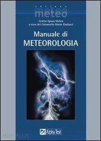 giuliacci mario (curatore) - manuale di meteorologia