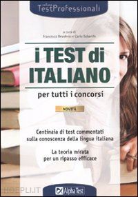 desiderio francesca, tabacchi carlo - i test di italiano per tutti i concorsi