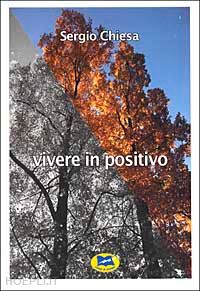 chiesa sergio - vivere in positivo