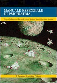 bellantuono cesario; nardi bernardo; mircoli giuliana - manuale essenziale di psichiatria