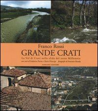 rossi franco - grande crati. la val di crati nella sfida del terzo millennio. ediz. illustrata