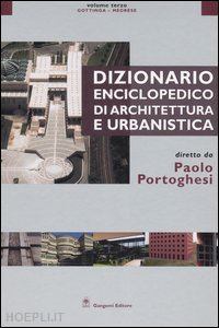 portoghesi paolo - dizionario enciclopedico di architettura e urbanistica 3