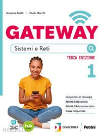 anelli susanna; macchi paolo - gateway. per il 3° anno degli ist. tecnici. con e-book. con espansione online. v