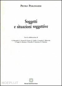 perlingieri pietro - soggetti e situazioni soggettive