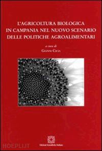 cicia g.(curatore); de stefano f.(curatore) - prospettive dell'agricoltura biologica in italia