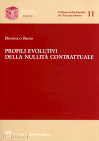 russo domenico - profili evolutivi della nullità contrattuale