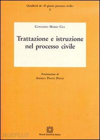 cea costanzo m. - trattazione e istruzione nel processo civile